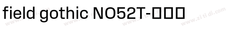 field gothic NO52T字体转换